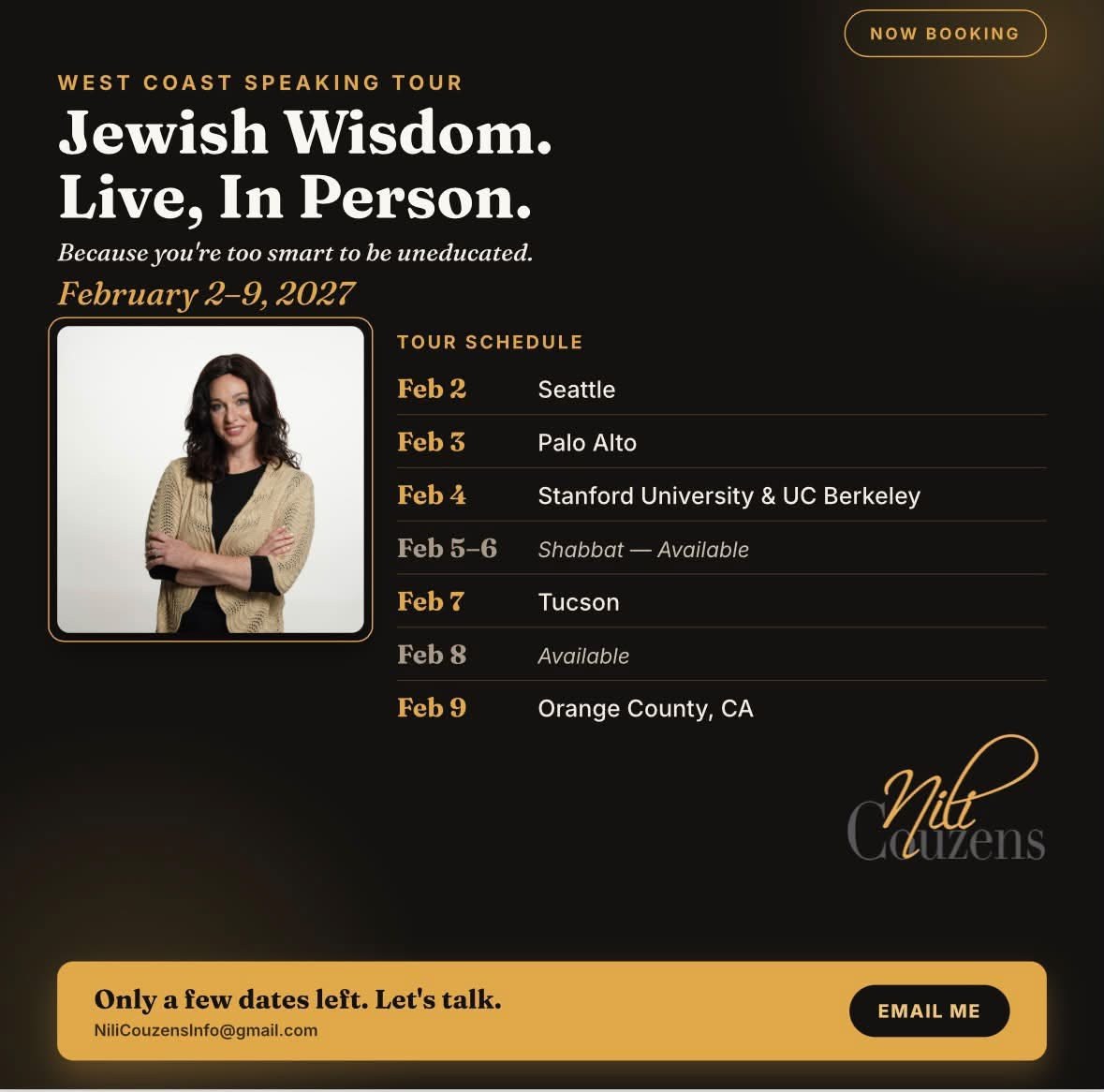 West Coast Speaking Tour, February 2–9, 2027: Feb 2 Seattle, Feb 3 Palo Alto, Feb 4 Stanford University and UC Berkeley, Feb 5–6 Shabbat available, Feb 7 Tucson, Feb 8 available, Feb 9 Orange County, CA.